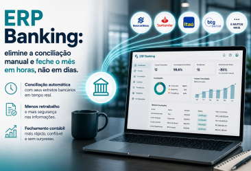 ERP Banking: elimine a conciliação manual e feche o mês em horas, não em dias ERP Banking: elimine a conciliação manual e feche o mês em horas, não em dias