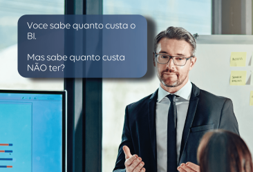 Quanto custa NÃO ter BI na sua empresa? Quanto custa NÃO ter BI na sua empresa?